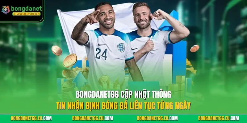Bongdanet cập nhật thông tin Nhận Định Bóng Đá liên tục từng ngày